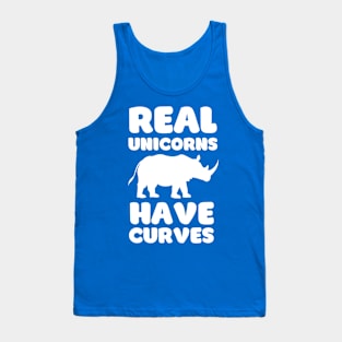 Real Unicorns Have Curves - Rhino Nature Humor Tank Top